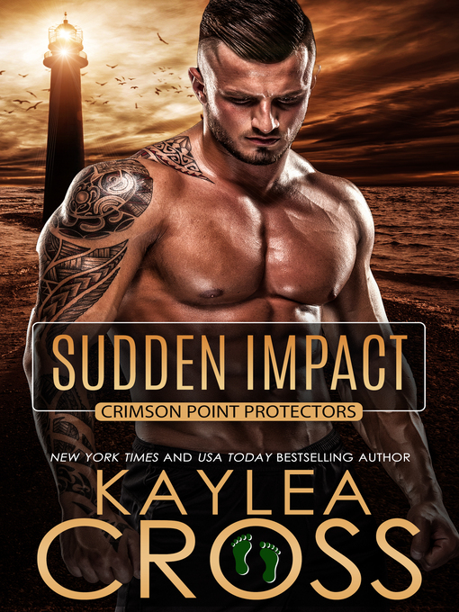 Title details for Sudden Impact by Kaylea Cross - Available